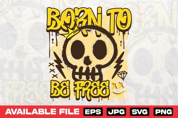 Born to Be Free Skull Graphics for T-Shirt Designs