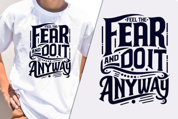 Feel the Fear Modern T-Shirt Design Graphics