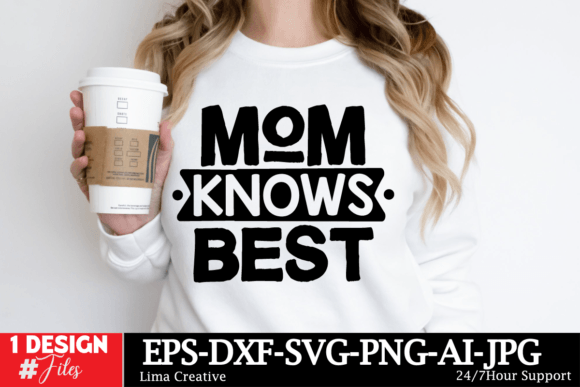 Mom Khows Best SVG Cut File: Graphics for T-Shirt Designs