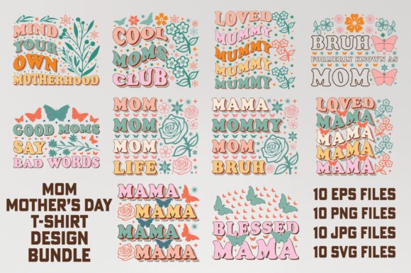 Mom Mother’s Day T-Shirt Graphics & Design Bundle