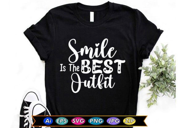 SMILE is the BEST OUTFIT Graphics & T-Shirt Designs